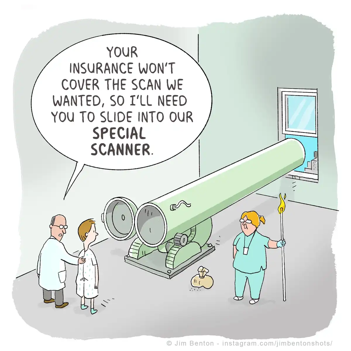A cartoon depicts a doctor telling a patient they must use a giant, absurdly long scanner because their insurance won't…