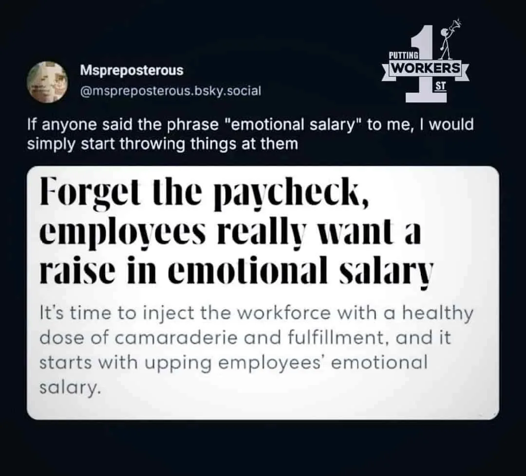 A screenshot of a social media post by Mspreposterous, reacting to a quote that says 'Forget the paycheck, employees really…
