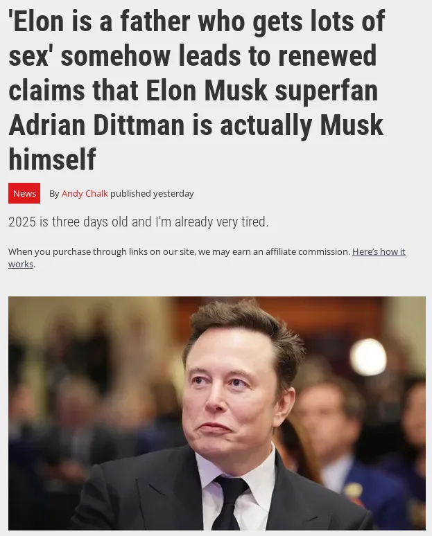 A screenshot of a news article with a headline about a claim that Elon Musk superfan Adrian Dittman is actually Musk. The…