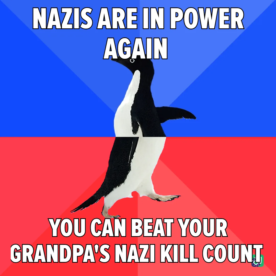 A penguin stands upright against a blue and red background, with bold white text at the top reading 'NAZIS ARE IN POWER…
