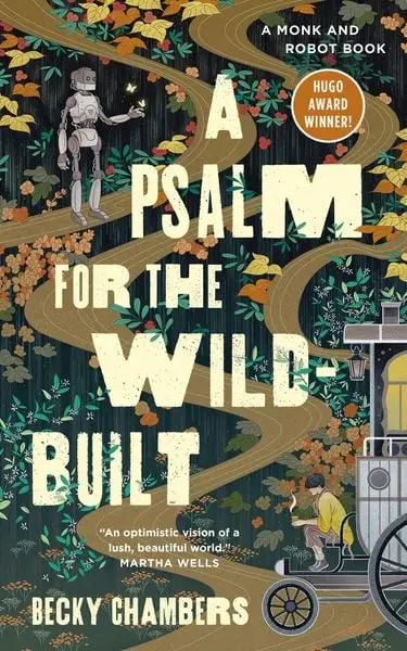 The image is the book cover for 'A Psalm for the Wild-Built' by Becky Chambers, featuring a robot and a person in a cart on…