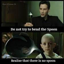 The image is a two-panel meme. The top panel shows Keanu Reeves holding a spoon in a scene from The Matrix, with the text…