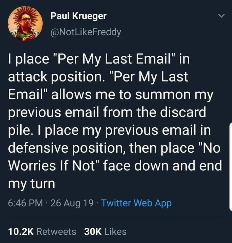 A screenshot of a tweet by Paul Krueger (@NotLikeFreddy) from August 26, 2019, showing a humorous, overly literal…