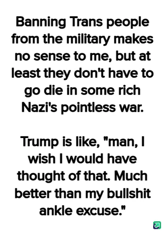 A black text on white background image displays a two-part meme. The first part reads: 'Banning Trans people from the…