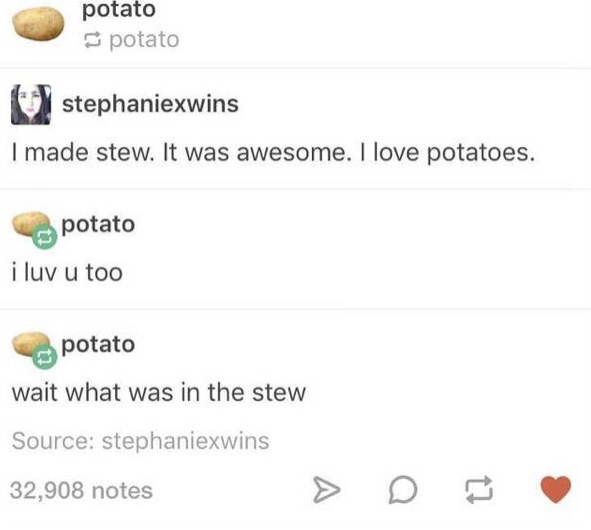 A screenshot of a Tumblr conversation shows a user named 'stephaniewins' saying they made stew and love potatoes. A user…