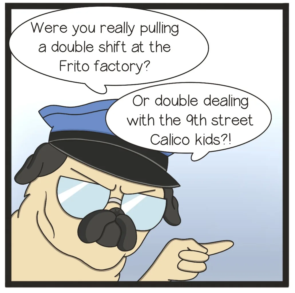 A cartoon pug wearing a police hat and sunglasses points accusingly while two speech bubbles appear above its head. The…