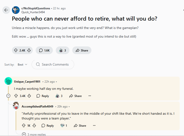 A Reddit comment thread where a user asks people who can't afford to retire what their plan is. A reply suggests working…