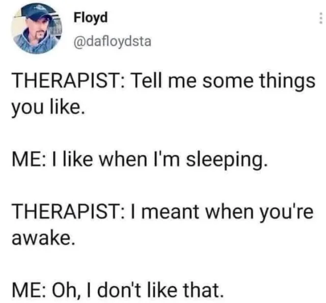A screenshot of a Twitter post by user Floyd (@dafloydsta) showing a humorous dialogue between a therapist and a patient…