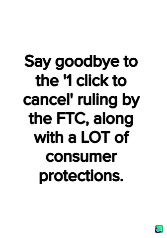 A plain white background with bold black text centered that reads: 'Say goodbye to the '1 click to cancel' ruling by the…