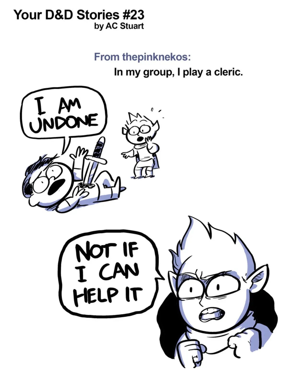 A comic strip titled 'Your D&D Stories #23 by AC Stuart' shows a character lying defeated with a sword through their chest…