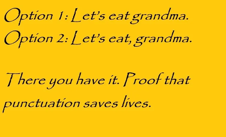 A solid yellow background displays black cursive text presenting a classic grammar joke. The text shows two options: 'Option…