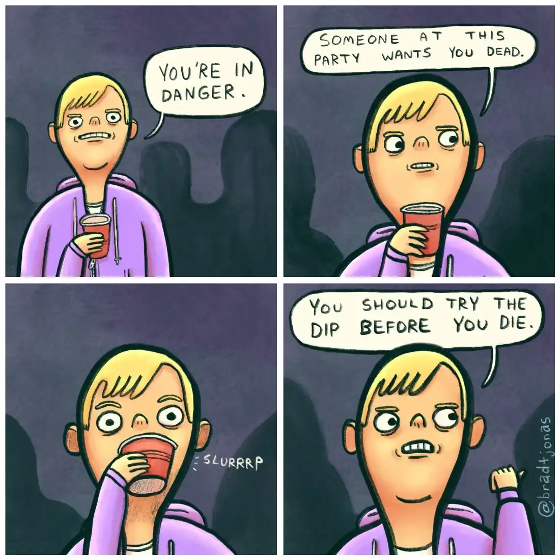 A four-panel comic strip shows a person in a purple hoodie at a party. In the first panel, they say 'YOU'RE IN DANGER.' In…