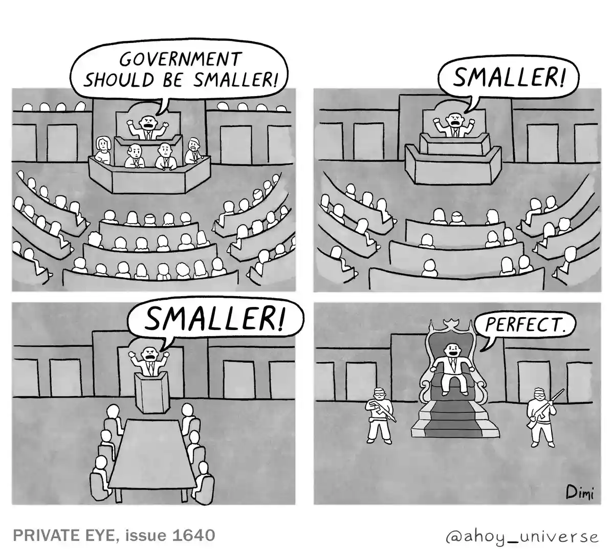 A four-panel black-and-white comic strip shows a man shouting 'GOVERNMENT SHOULD BE SMALLER!' in a large legislative…
