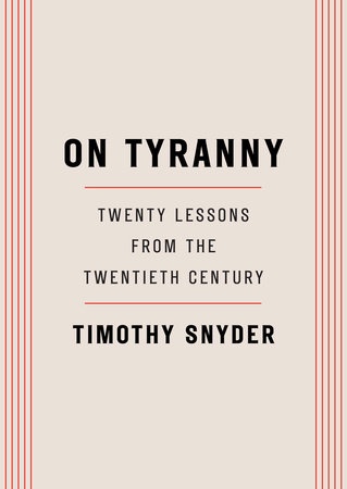 The image displays the cover of Timothy Snyder's book 'On Tyranny: Twenty Lessons from the Twentieth Century'. The cover has…