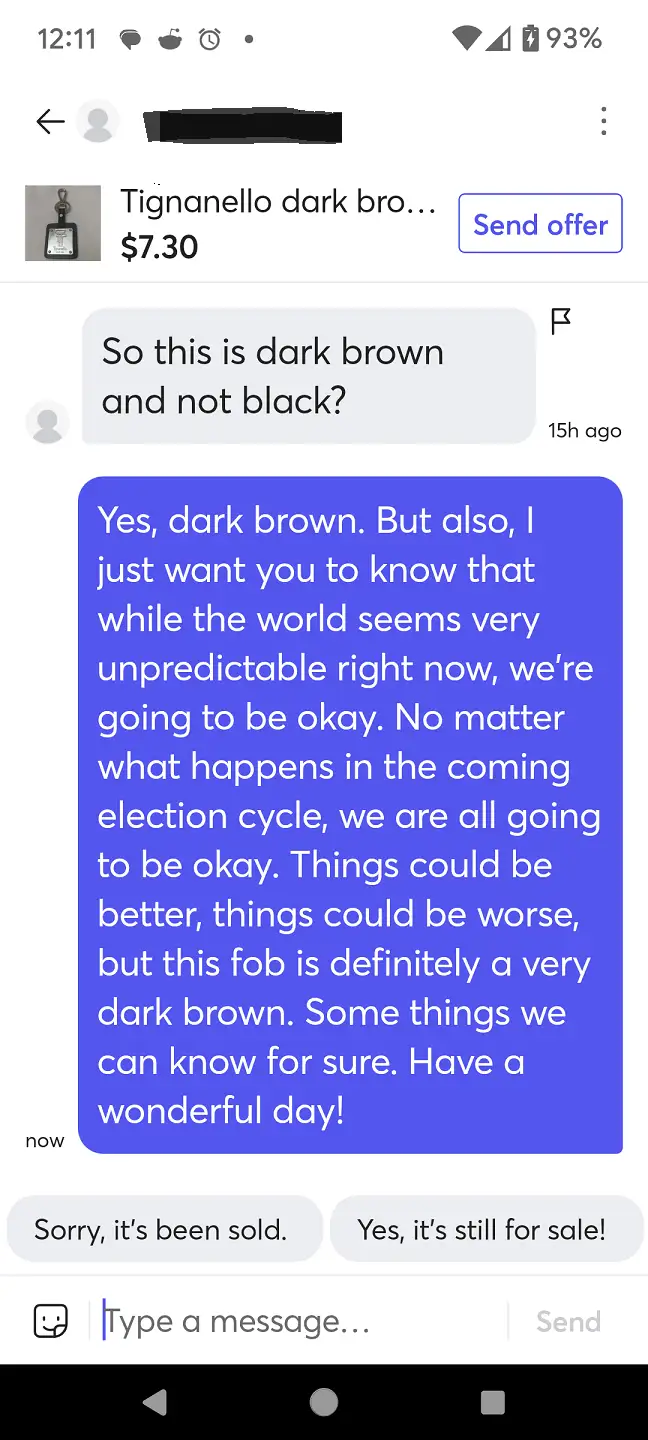 A screenshot of a text message conversation shows a buyer questioning if an item is dark brown or black. The seller responds…