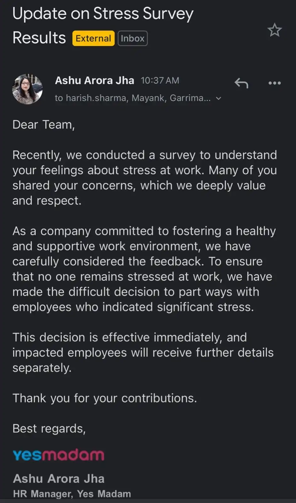 An email from Ashu Arora Jha, HR Manager at YesMadam, announces that the company will terminate employees who reported…
