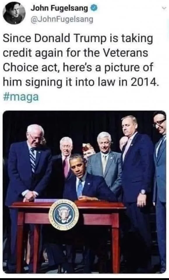 A screenshot of a tweet by John Fugelsang showing a photo of Barack Obama signing the Veterans Choice Act in 2014…