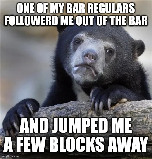 A black bear with a confused and slightly annoyed expression is leaning on a log. The overlaid text reads: 'ONE OF MY BAR…