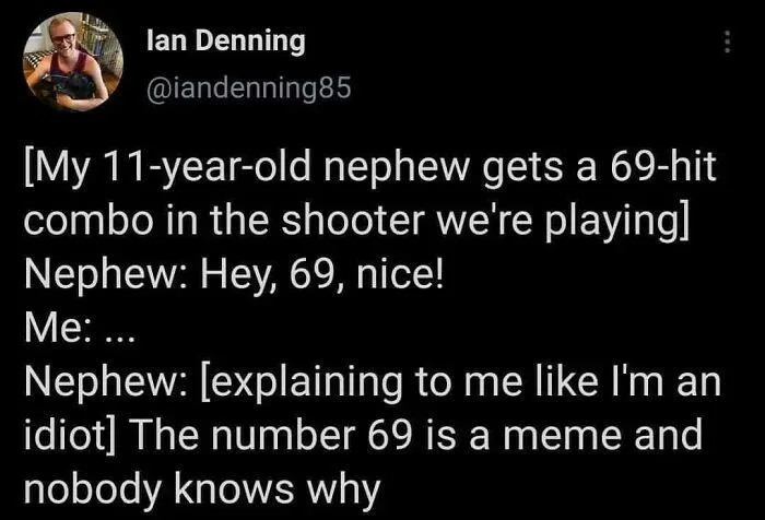 A screenshot of a tweet by Ian Denning showing a humorous anecdote where his 11-year-old nephew celebrates a 69-hit combo in…