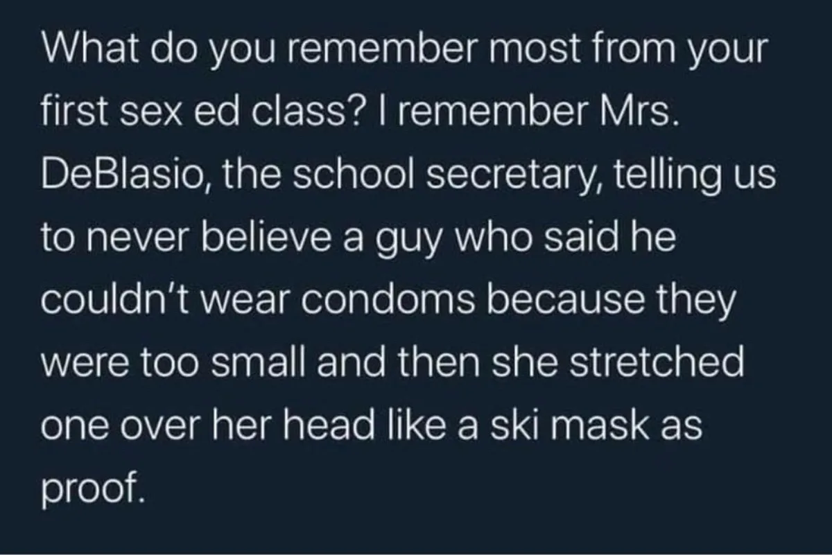 The image displays white text on a dark background, recounting a memorable moment from a first sex education class. The text…