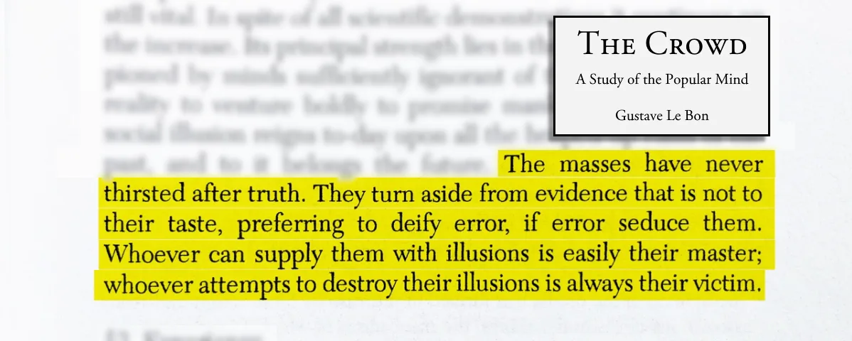 A screenshot of a book page from 'The Crowd: A Study of the Popular Mind' by Gustave Le Bon, with a highlighted quote about…