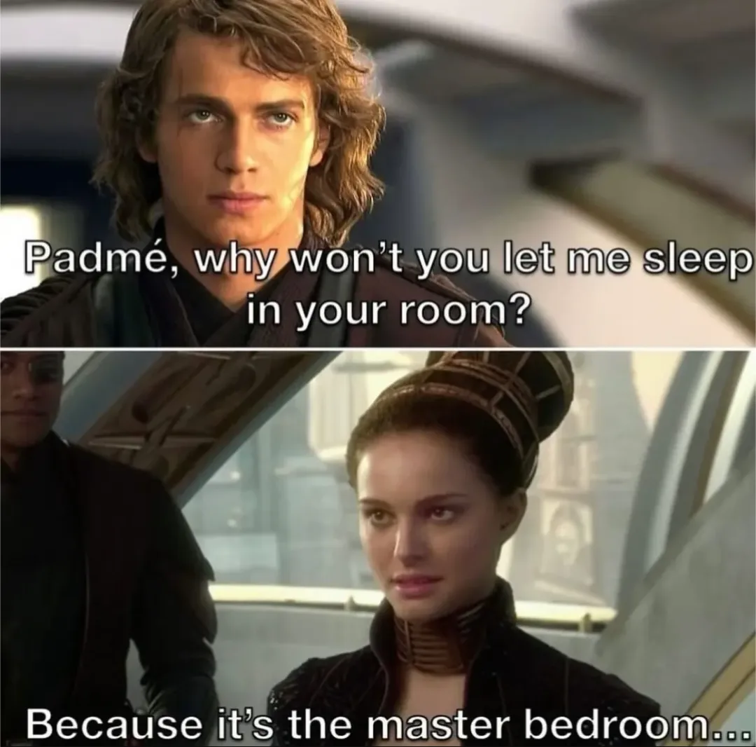 The image is a two-panel meme from Star Wars: Episode II - Attack of the Clones. The top panel shows Anakin Skywalker asking…