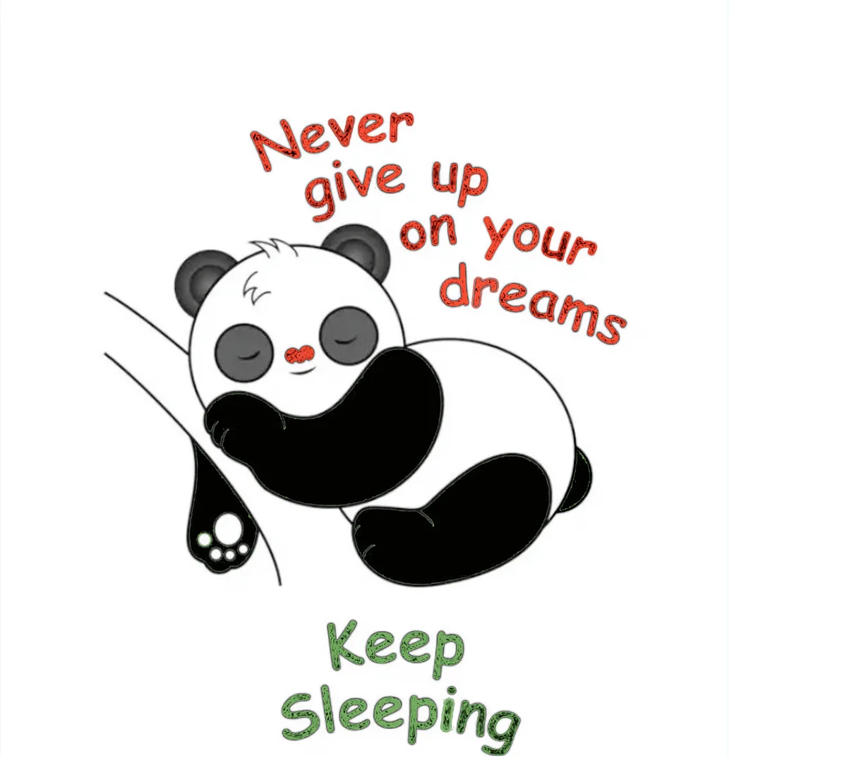 A cartoon panda is shown sleeping peacefully while curled up on a branch. Above the panda, red text reads 'Never give up on…