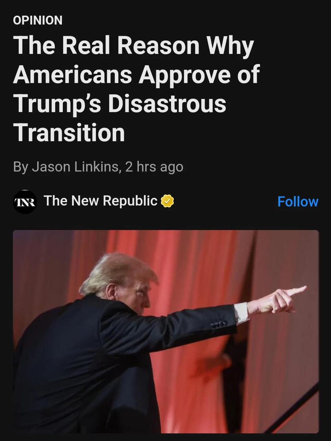 An article screenshot from The New Republic shows a headline about Americans approving Trump's transition, overlaid with an…