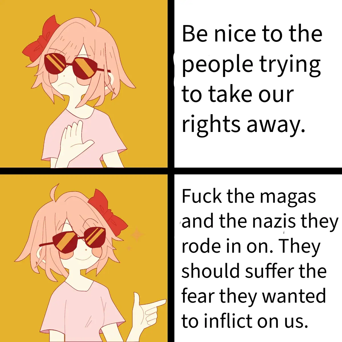 A two-panel meme featuring an anime-style girl with pink hair, a red bow, and sunglasses. In the top panel, she holds her…