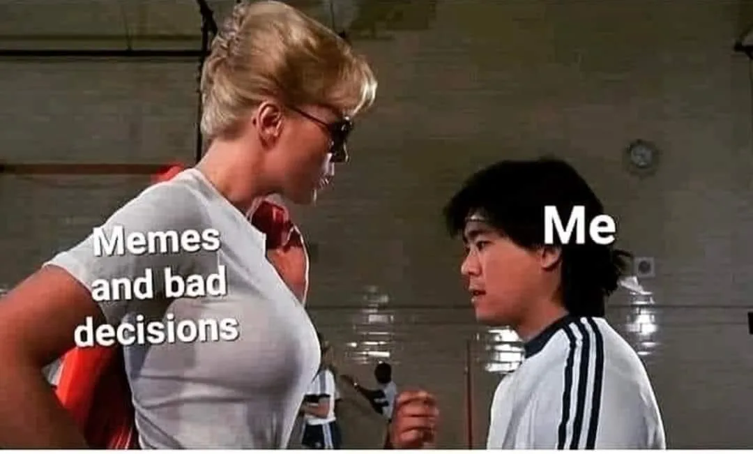 A woman in a grey shirt and sunglasses confronts a man in a white Adidas shirt; text labels her 'Memes and bad decisions'…