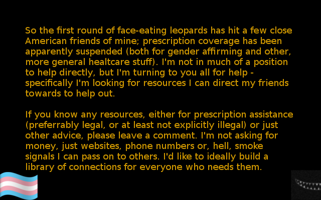 A black background with yellow text that reads a plea for help from a person whose friends are facing suspended prescription…