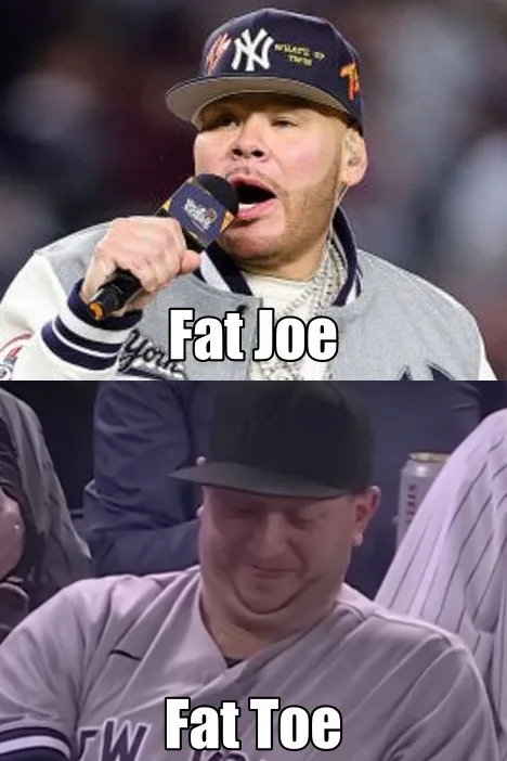 The image is a two-panel meme. The top panel shows rapper Fat Joe wearing a New York Yankees cap and jacket, holding a…