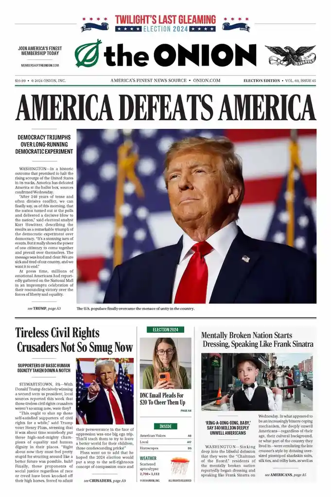 A satirical newspaper front page from 'The Onion' titled 'AMERICA DEFEATS AMERICA' features a photo of Donald Trump in a…