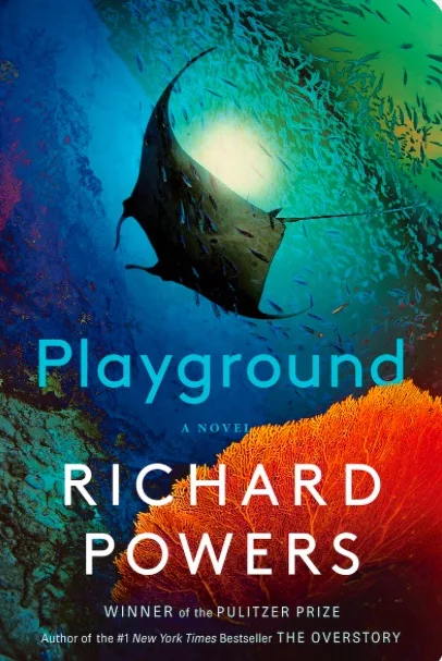 The image is the cover of Richard Powers' novel 'Playground,' featuring a large manta ray swimming underwater with a bright…
