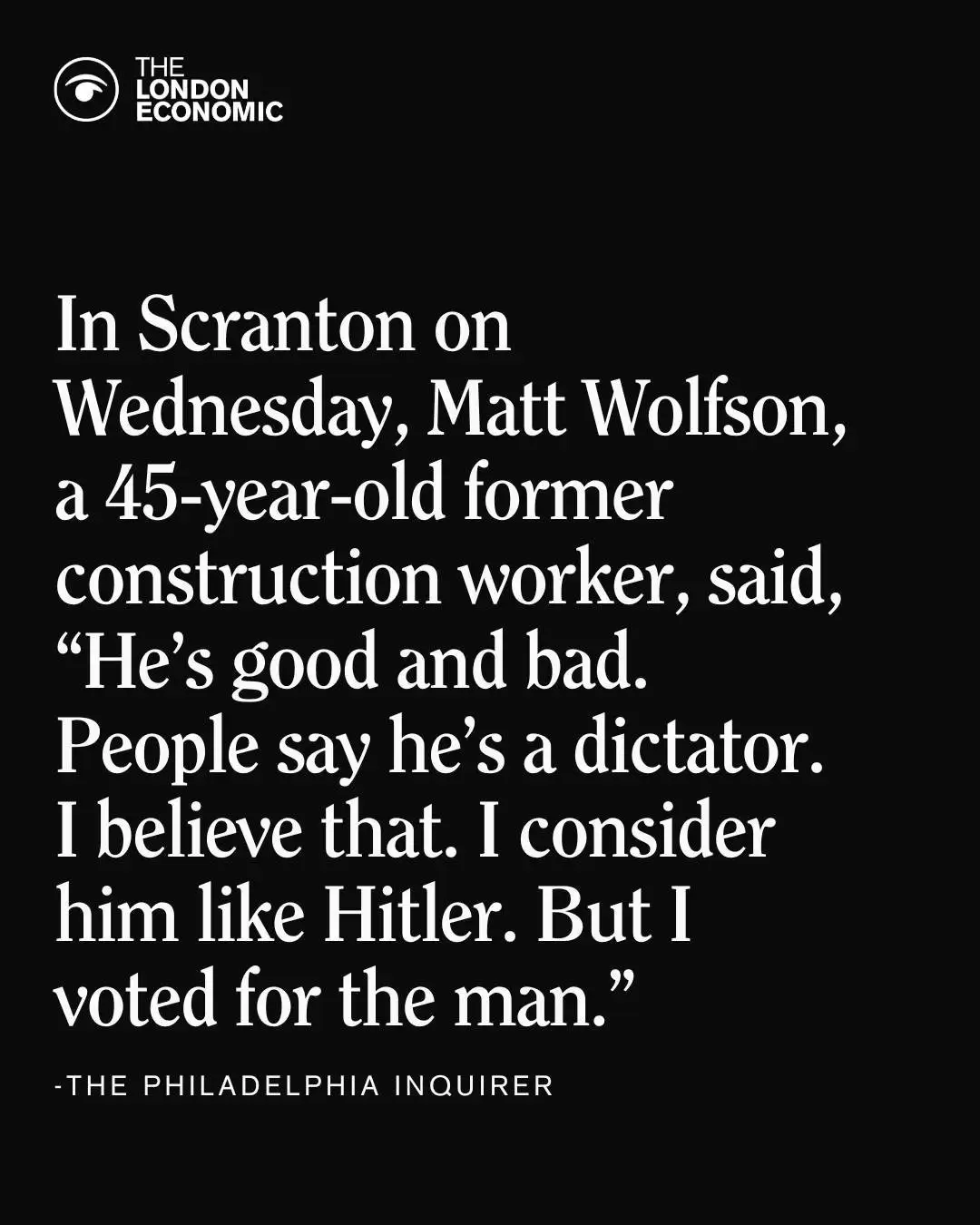 A black background with white text quotes a 45-year-old former construction worker named Matt Wolfson from Scranton, who…