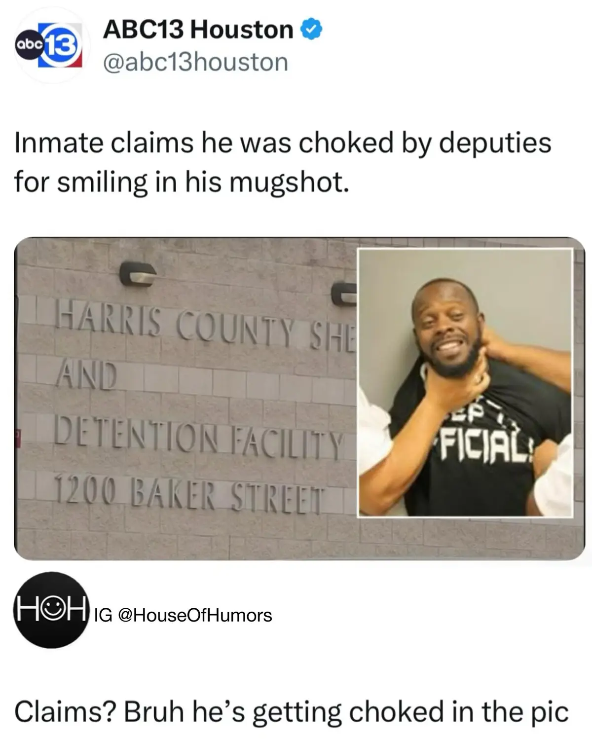 The image shows a news tweet from ABC13 Houston about an inmate claiming he was choked by deputies for smiling in his…