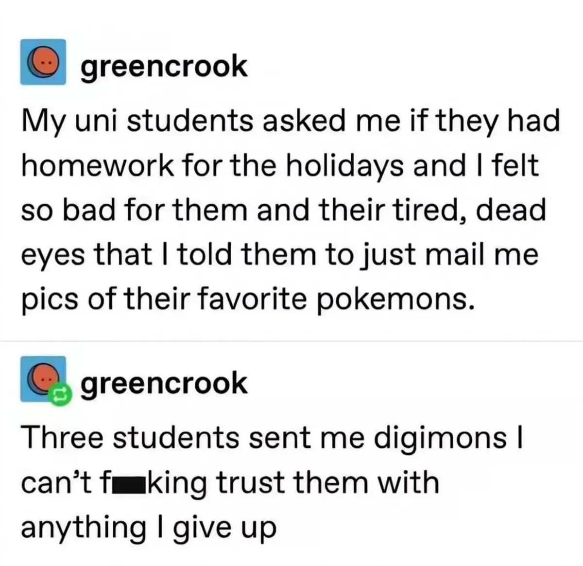 The image shows two social media posts from a user named 'greencrook'. The first post says the user, feeling bad for tired…