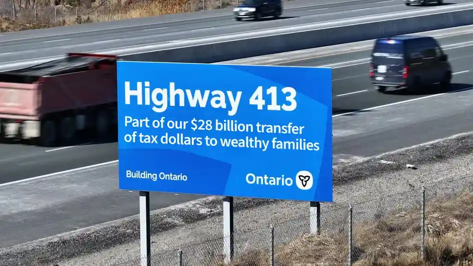 A blue highway sign for Highway 413 in Ontario, Canada, with overlaid text that reads 'Part of our $28 billion transfer of…