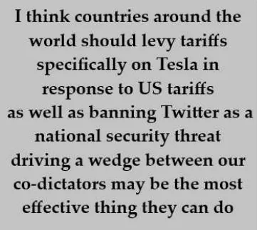 A plain gray background with black text that reads: 'I think countries around the world should levy tariffs specifically on…