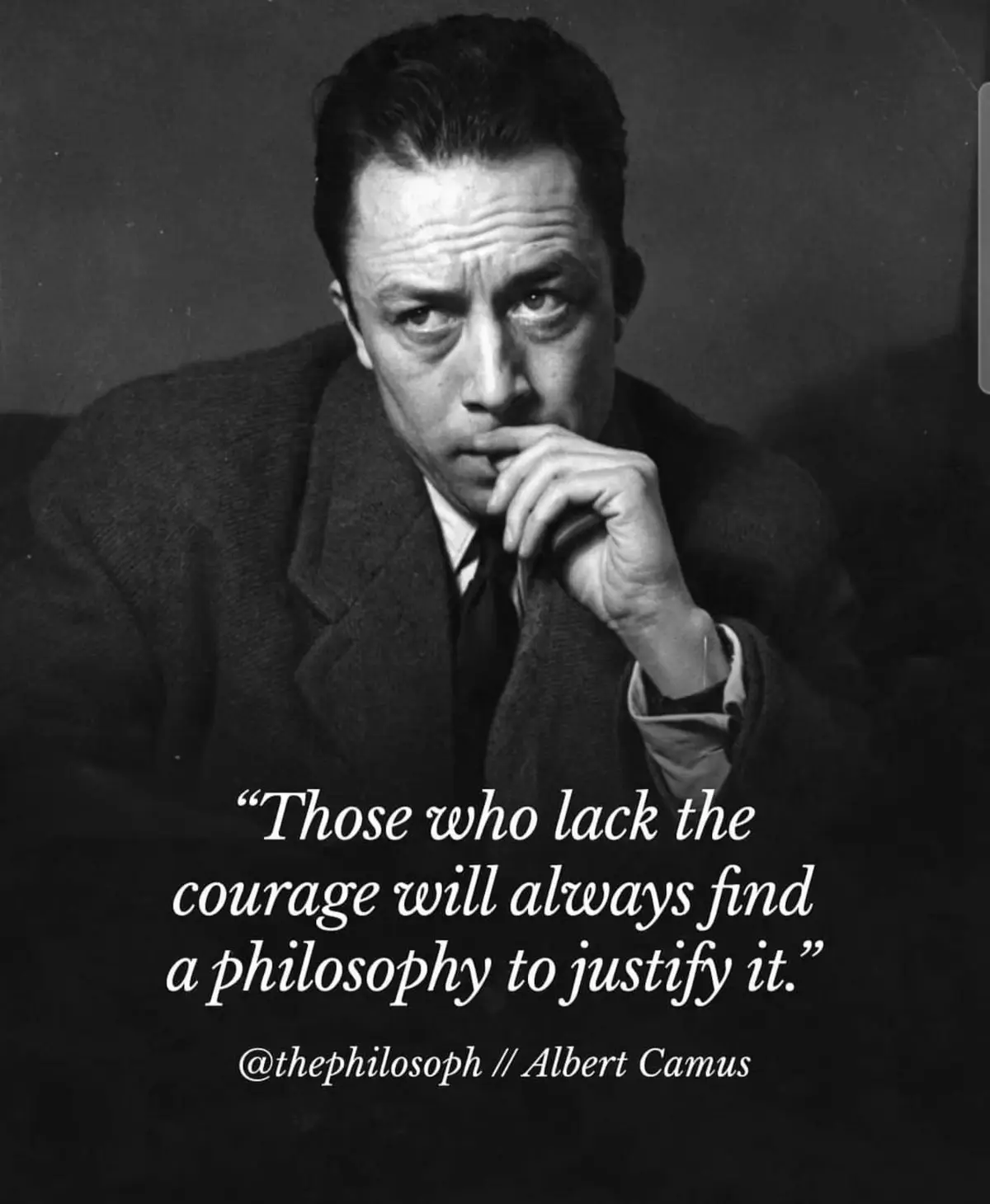 A black-and-white portrait of Albert Camus, looking pensive with his hand near his mouth, overlaid with the quote: 'Those…