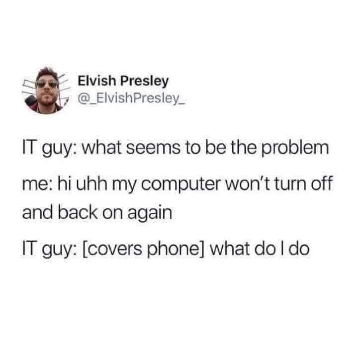 A screenshot of a tweet by Elvish Presley shows a humorous exchange where a user describes a computer that won't turn off…