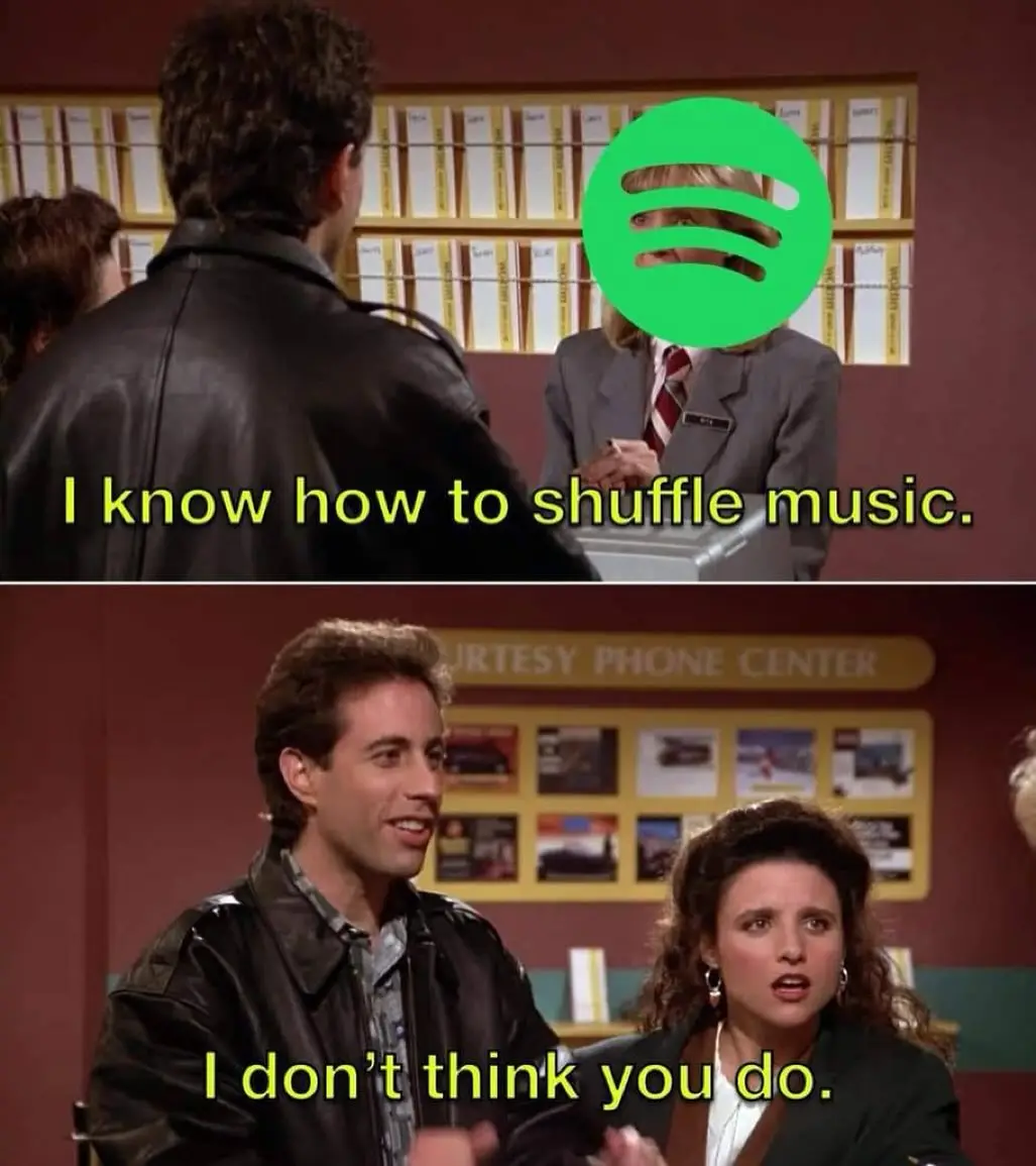 The same 20 songs on repeat: a never-ending playlist struggle.