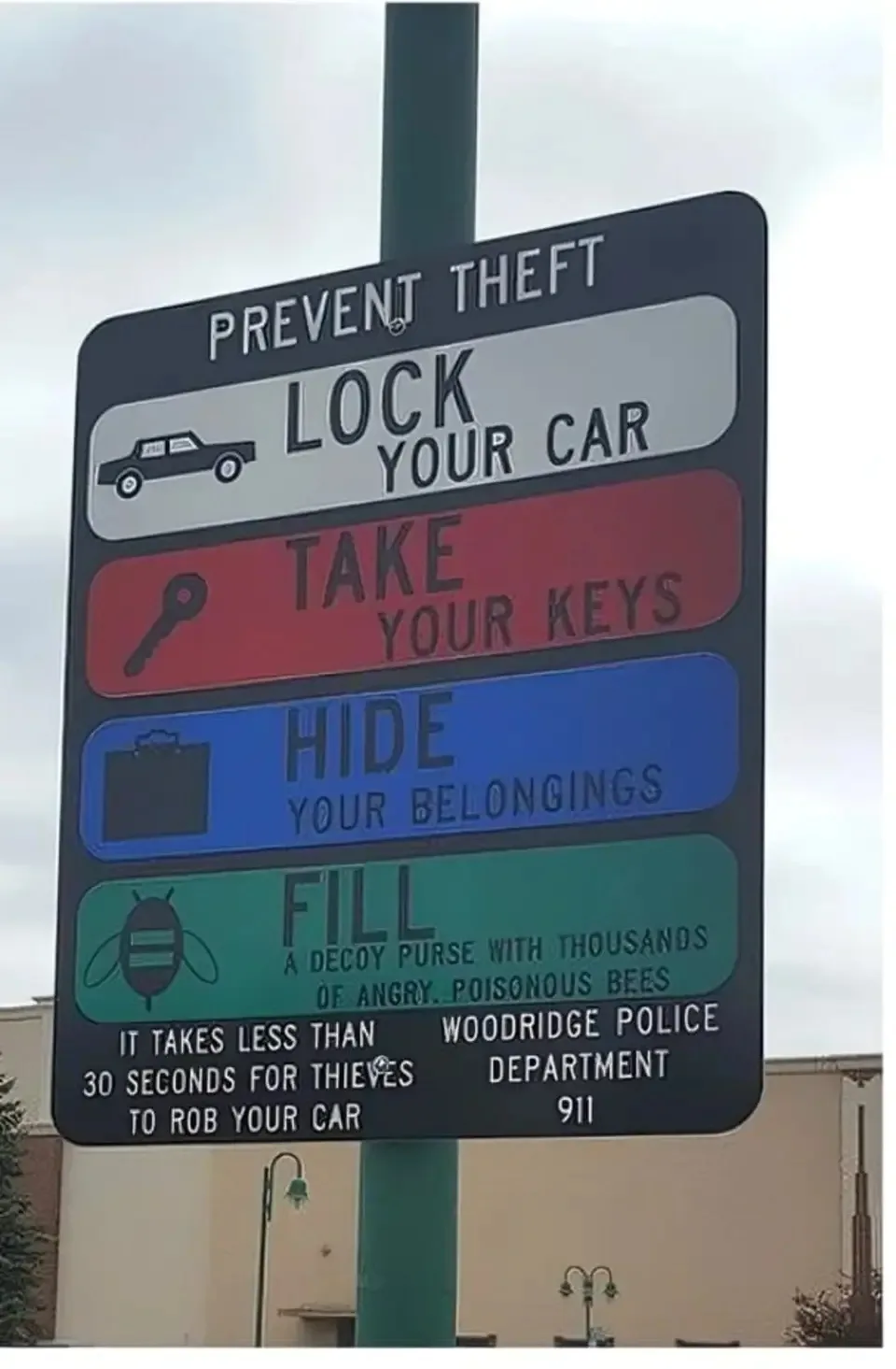A public safety sign titled 'PREVENT THEFT' lists four steps: lock your car, take your keys, hide your belongings, and fill…