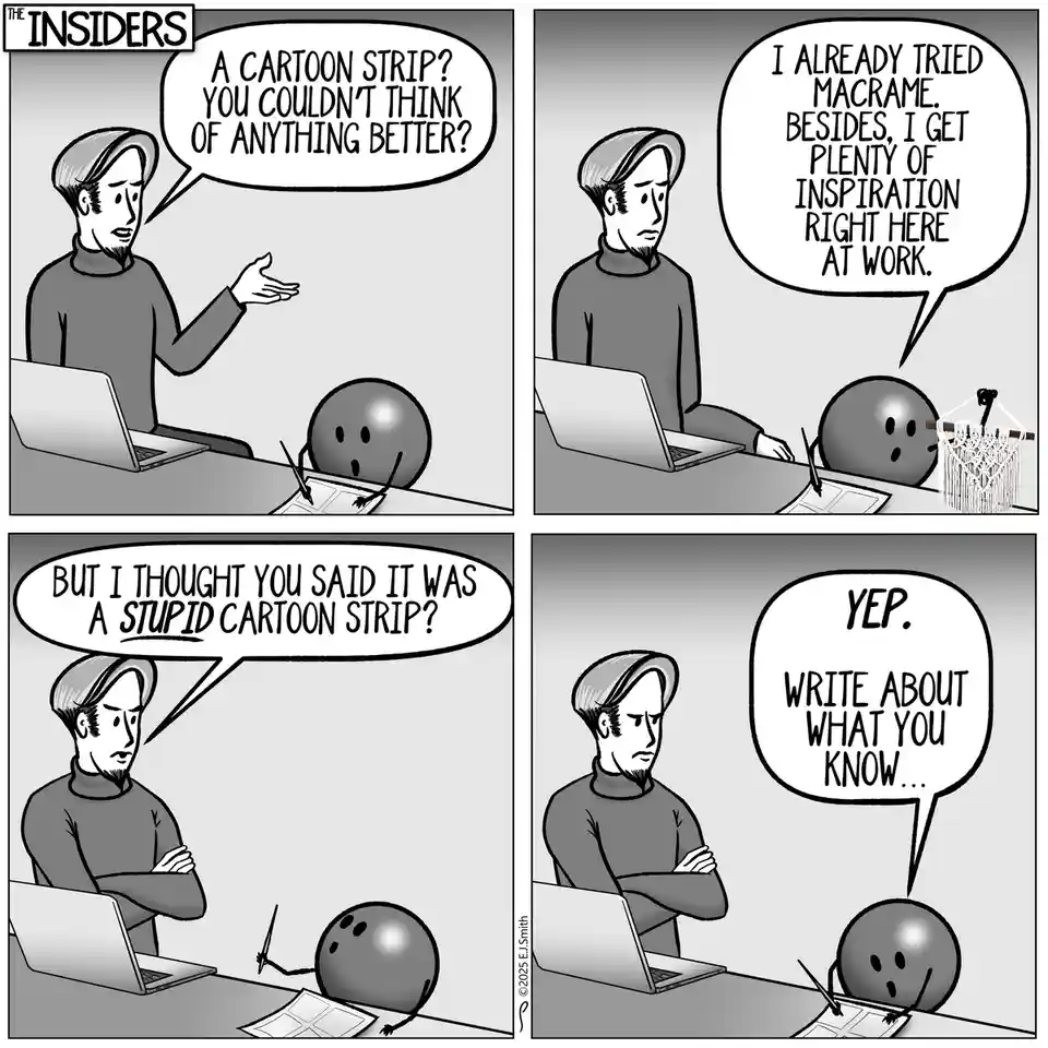 A four-panel black-and-white comic strip titled 'THE INSIDERS' shows a human man and a spherical cartoon character at a…