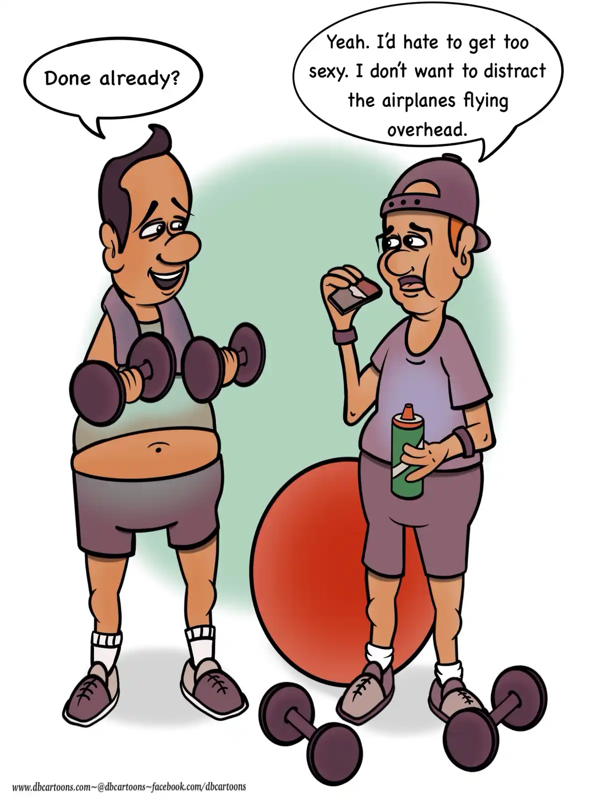 Two cartoon men in workout clothes are in a gym. The man on the left, holding dumbbells, asks 'Done already?' The man on the…