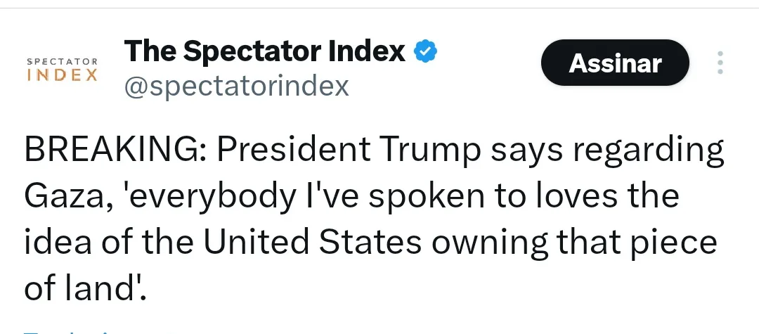 A screenshot of a tweet from 'The Spectator Index' account, which reads 'BREAKING: President Trump says regarding Gaza…