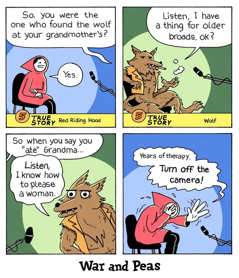 A four-panel comic strip titled 'War and Peas' depicts a '5 True Story' interview where Red Riding Hood asks the Wolf about…
