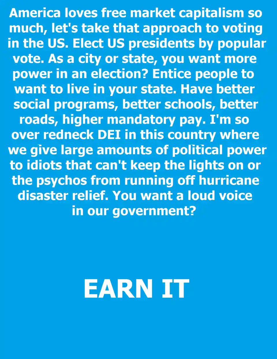 A solid blue background with large white text that reads: 'America loves free market capitalism so much, let's take that…