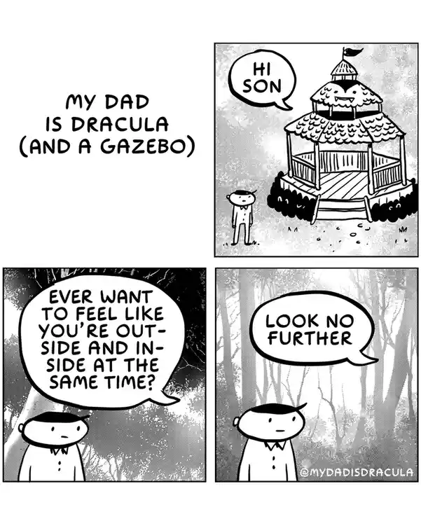 A four-panel comic strip titled 'MY DAD IS DRACULA (AND A GAZEBO)' shows a son encountering his father, who is a gazebo with…
