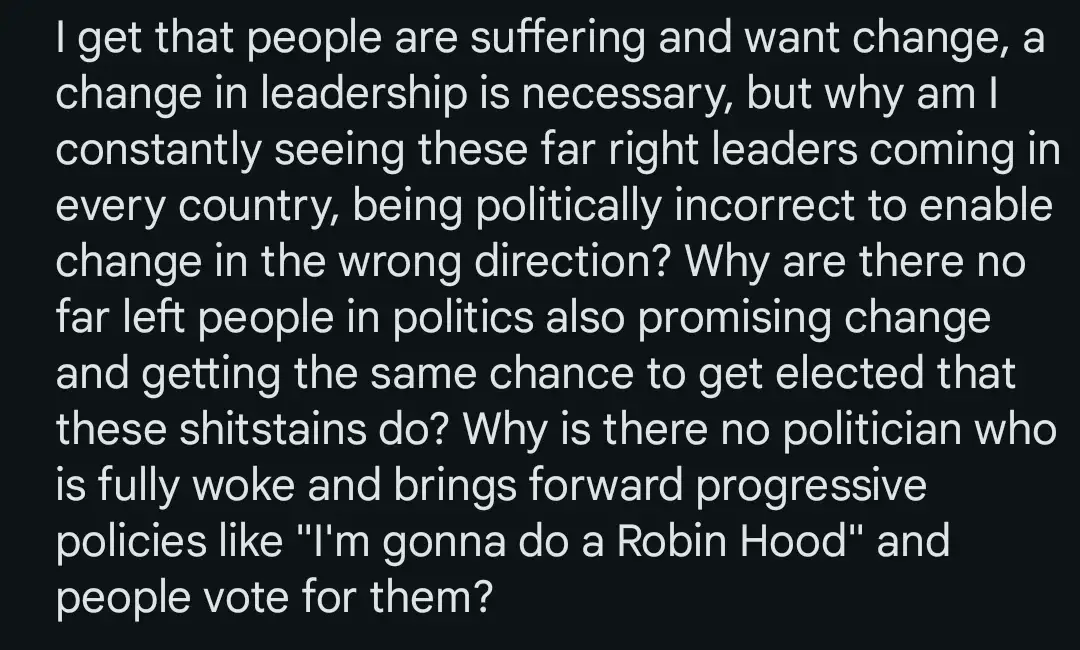 A black background with white text expressing frustration about political representation. The text questions why far-right…